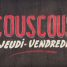 Couscous offered on thursday and friday.